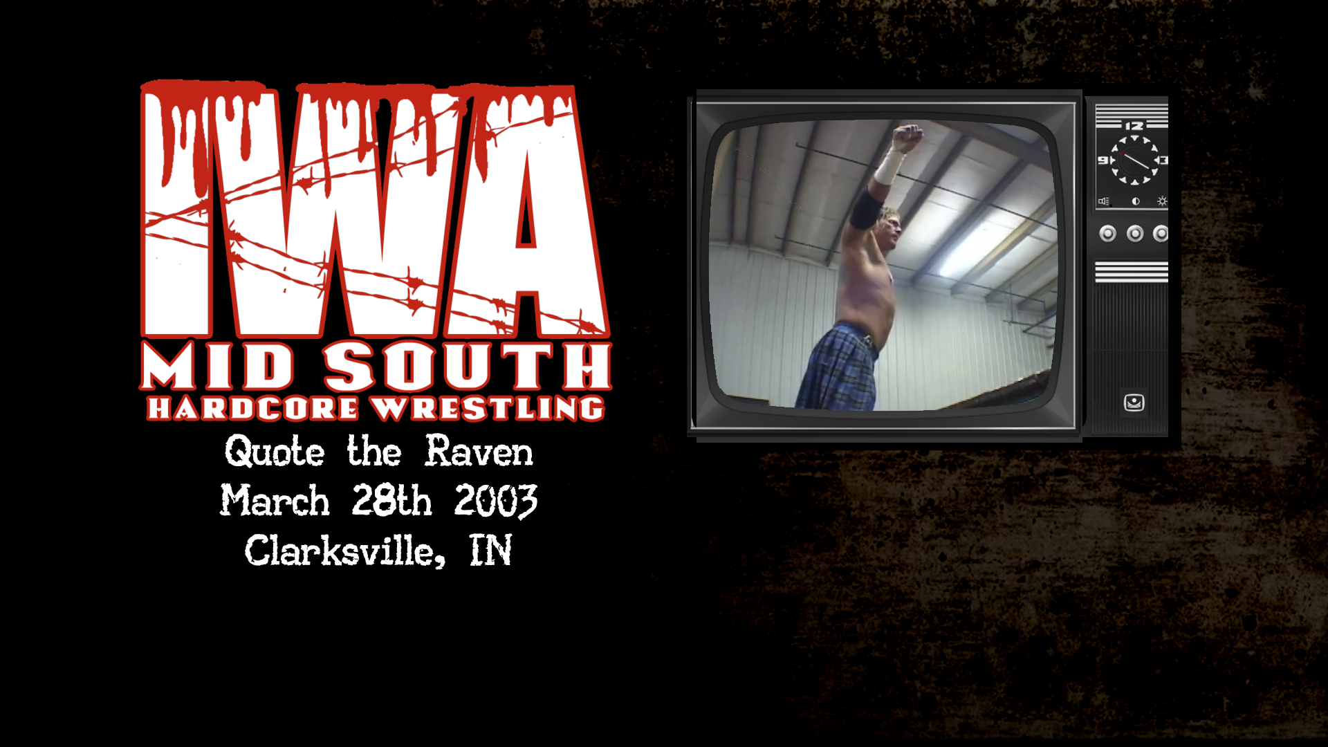 IWA Mid-South - Quote The Raven